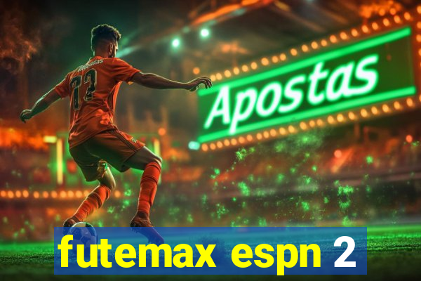 futemax espn 2